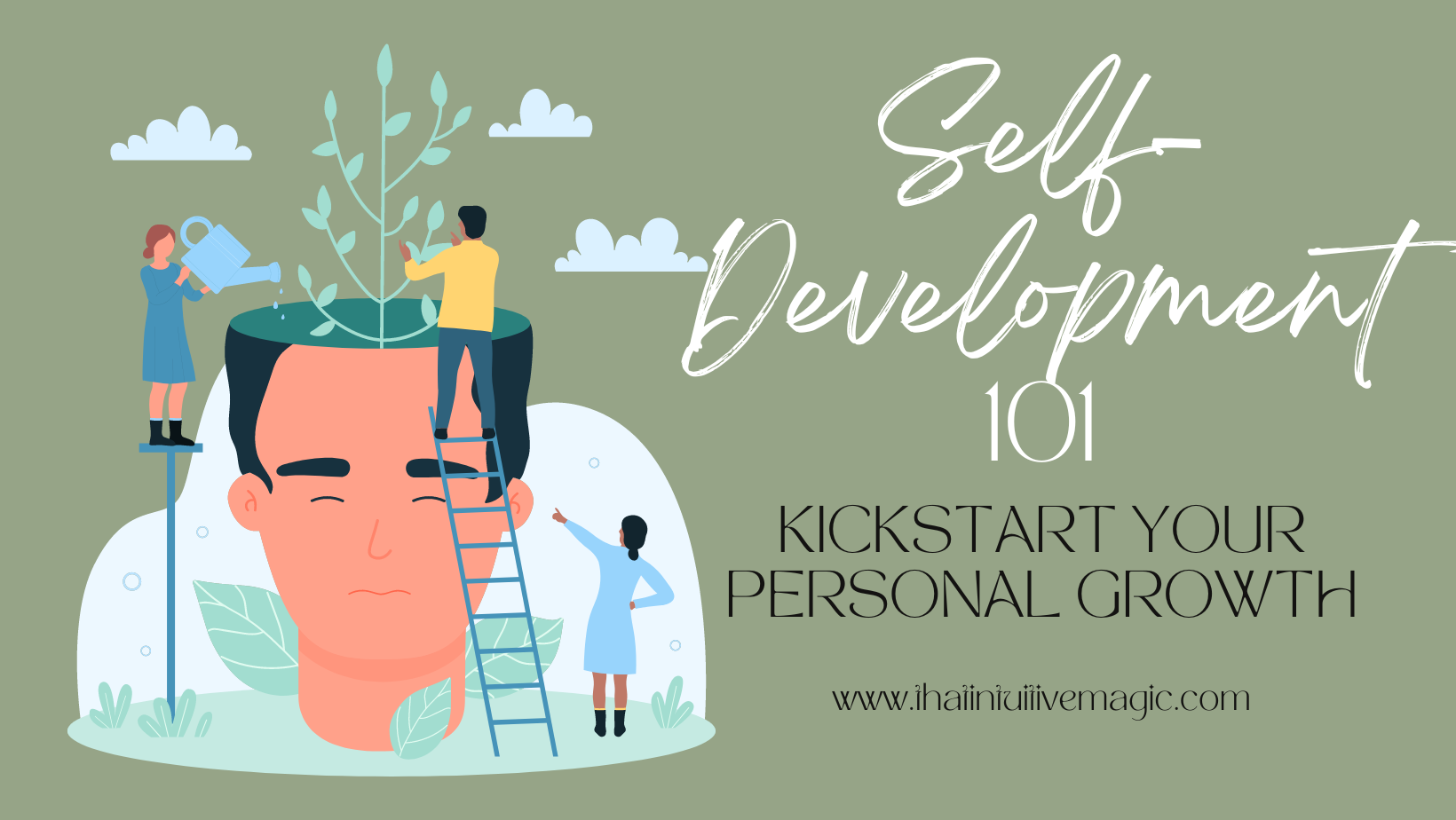 Self-Development 101: The Ultimate Guide to Kickstart Self-Growth